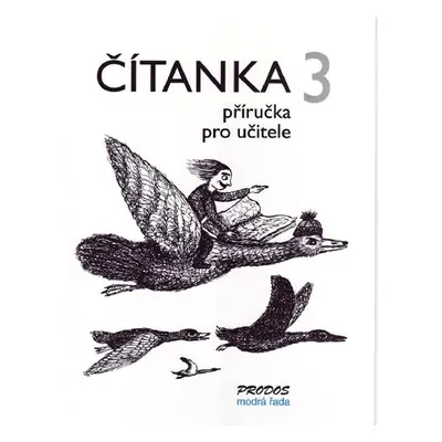 Čítanka 3 - příručka pro učitele - PaedDr. Hana Mikulenková; Mgr. Radek Malý