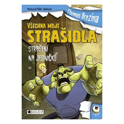 Všechna moje strašidla – Strašení na jedničku - Thomas Brezina