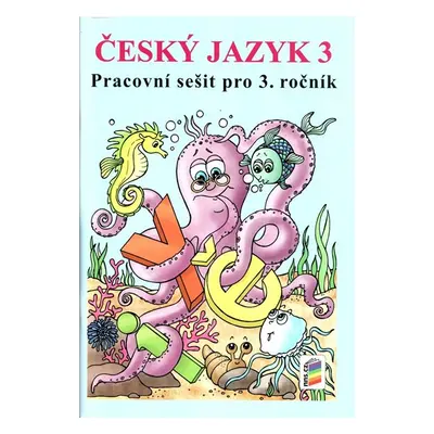 Český jazyk 3 - pracovní sešit A4