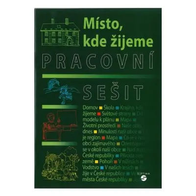 Člověk a jeho svět - Místo kde žijeme - PS (k učebnici vlastivědy)