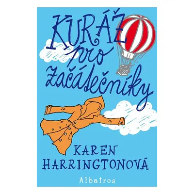 Kuráž pro začátečníky - Karen Harringtonová