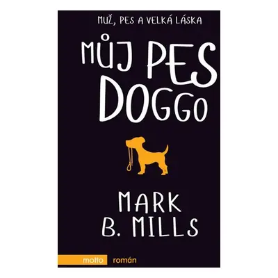 Můj pes Doggo - Marc B. Mills