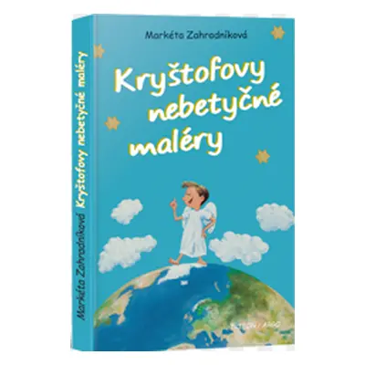 Kryštofovy nebetyčné maléry - Zahradníková Markéta