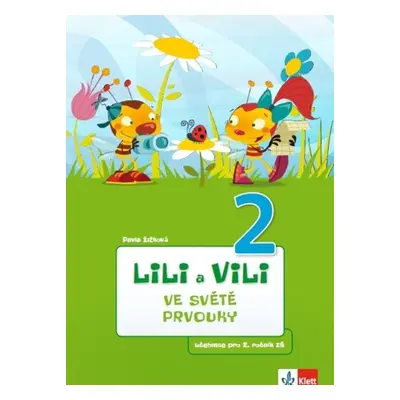 Lili a Vili 2 – ve světě prvouky (učebnice prvouky) - Pavla Žižková