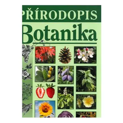 Přírodopis - Botanika (učebnice) - RNDr. Jana Sýkorová