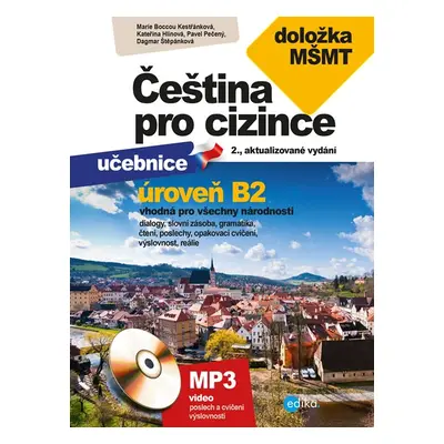 Čeština pro cizince B2 - s doložkou MŠMT - Marie Boccou Kestřánková, Pečený Pavel, Dagmar Štěpán