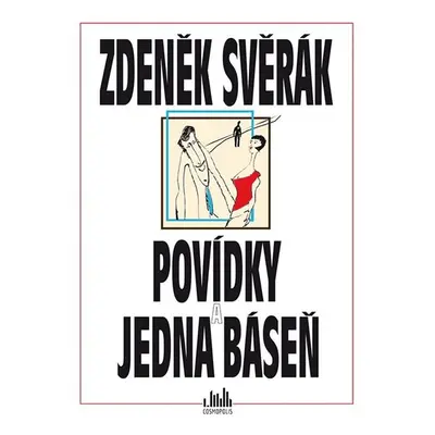 Povídky a jedna báseň - Svěrák Zdeněk