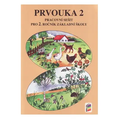 Prvouka 2 - pracovní sešit pro 2.ročník ZŠ - původní řada - Mühlhauserová Hana, Svobodová Jaromí