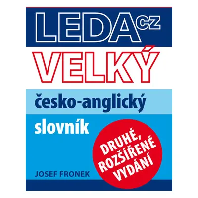 Velký česko-anglický slovník - Fronek Josef