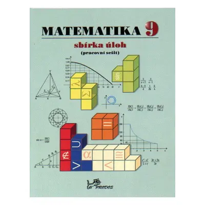 Matematika 9 - sbírka úloh - prof. RNDr. Josef Molnár, CSc.;Mgr. Libor Lepík; RNDr. Hana Lišková