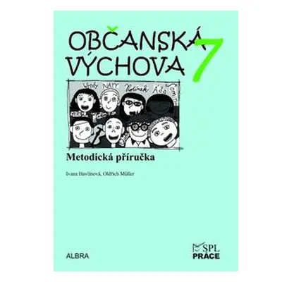 Občanská výchova 7.ročník ZŠ - metodická příručka NOVĚ - Oldřich Müller, Ivana Havlínová