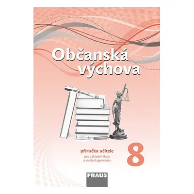 Občanská výchova 8 nová generace - příručka učitele - Krupová, Urban, Friedel, Janošková a kol