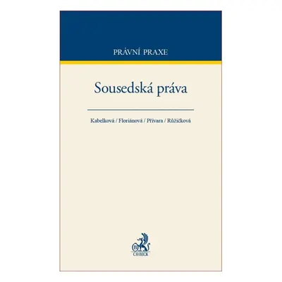 Sousedská práva - Kabelková, Floriánová, Přívara, Růžičková