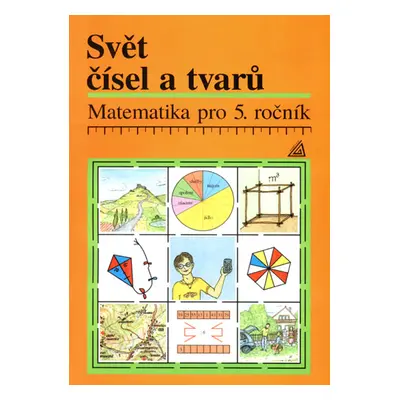 Svět čísel a tvarů 5.r. - učebnice - Hošpesová A.,Divíšek J.