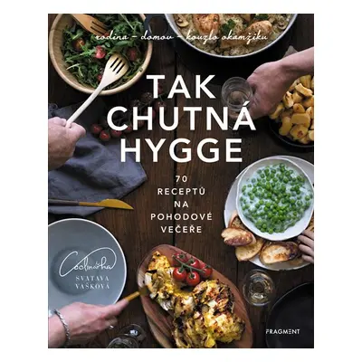 Tak chutná hygge - Svatava Vašková