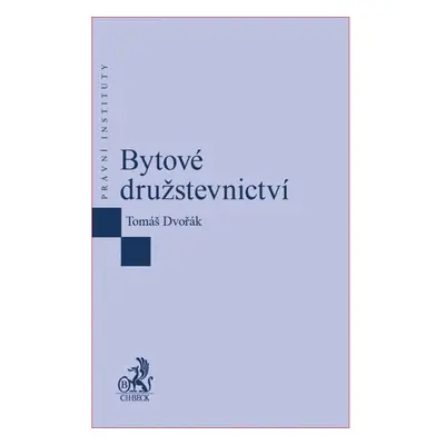 Bytové družstevnictví - Tomáš Dvořák