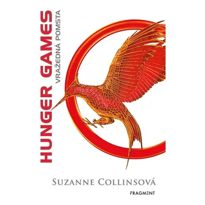 HUNGER GAMES - Vražedná pomsta - Suzanne Collins