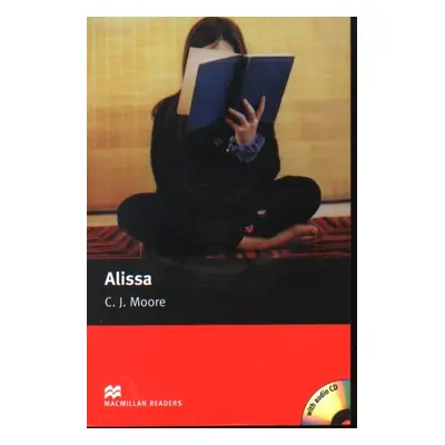 Macmillan Readers Starter Alissa T. Pk with CD - Moore C.J.