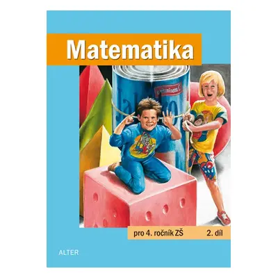 Matematika 4.r. 2.díl - Blažková R., Vaňurová M., Matoušková K.