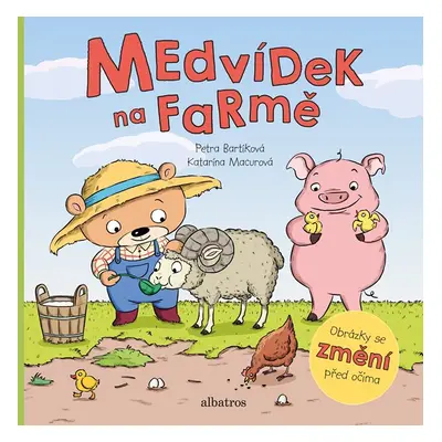 Medvídek na farmě - Petra Bartíková