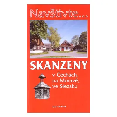 Navštivte....Skanzeny v Čechách,na Moravě,ve Slezku