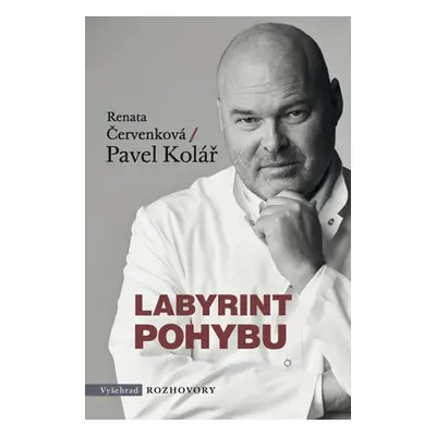 Labyrint pohybu - Červenková Renata, Kolář Pavel,