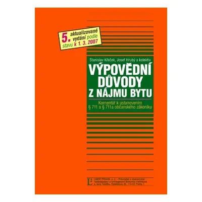 Výpovědní důvody z nájmu bytu - komentář - Stanislav Křeček; Josef Hrubý