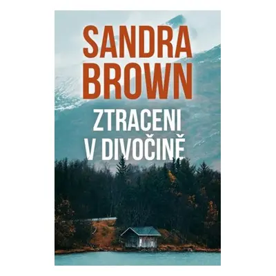 Ztraceni v divočině - Brown Sandra