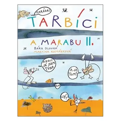 Tarbíci a marabu II. - Barbora Dlouhá; Martina Komárková