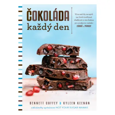 Čokoláda každý den - Bennett Coffey, Kyleen Keenan