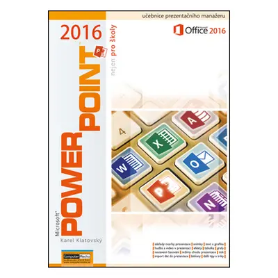 Powerpoint 2016 nejen pro školy - Karel Klatovský