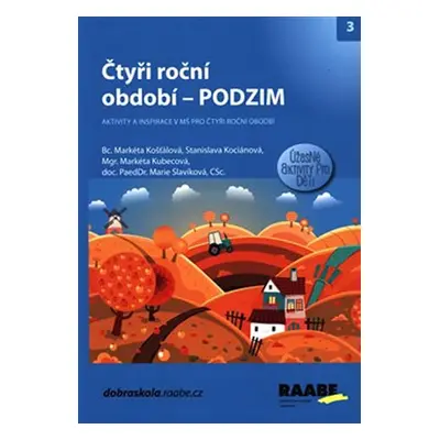 Čtyři roční období – PODZIM - Košťálová Markéta, Kociánová Stanislava, Kubecová Markéta, Slavíko