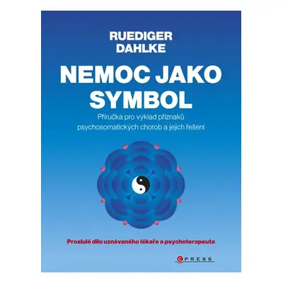 Nemoc jako symbol - Ruediger Dahlke