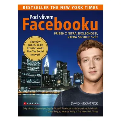 Pod vlivem Facebooku - David Kirkpatrick