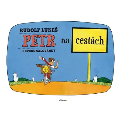 Retroomalovánky - Petr na cestách - Rudolf Lukeš