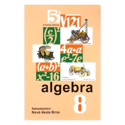 Algebra 8.r. učebnice - Rosecká Zdena a kol. učitelů