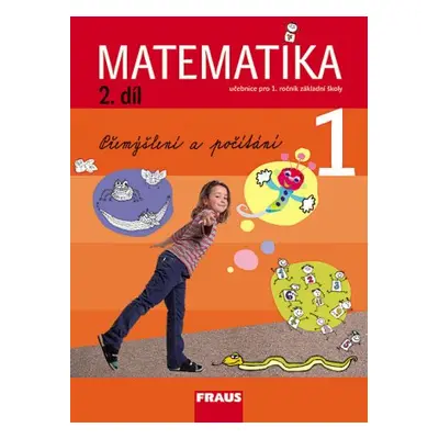 Matematika 1/2 - prof. Hejný - učebnice - Hejný M.,Jirotková D. a kolektiv