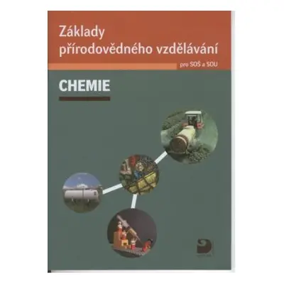 Chemie - Základy přírodovědného vzdělávání pro SOŠ a SOU + CD