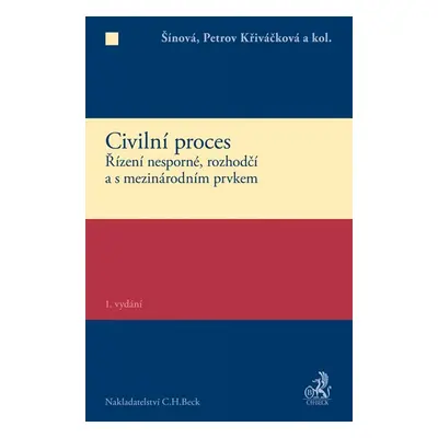 Civilní proces Zvláštní část - Renáta Šínová; Jana Petrov Křiváčková