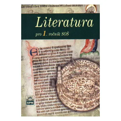 Literatura pro 1.ročník SŠ - Josef Soukal a kol.