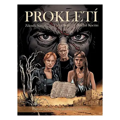 Prokletí - Václav Šorel, Zdeněk Šámal