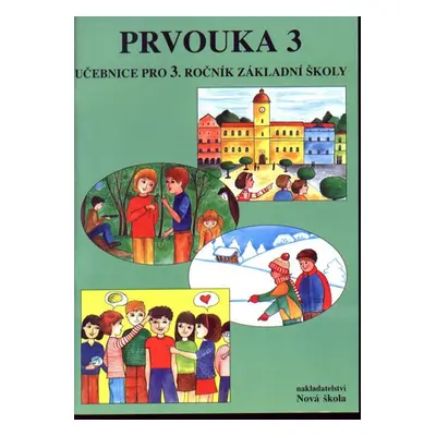 Prvouka 3 - učebnice pro 3.ročník ZŠ - Štiková Věra