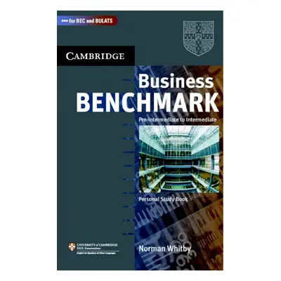 Business Benchmark 2nd edition Pre-Intermediate to Intermediate Personal Study Book - Whitby Nor