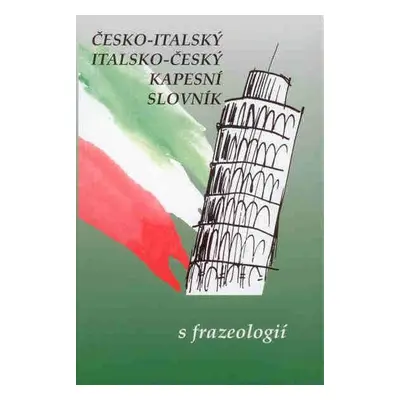 Italsko-český a česko-italský kapesní slovník s frazeologií - Papoušek Zdeněk