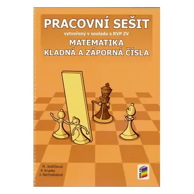 Matematika - Kladná a záporná čísla - pracovní sešit - Jedličková M., Krupka P., Nechvátalová J.