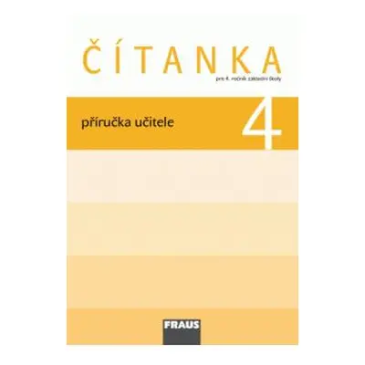 Čítanka 4 - Příručka pro učitele - Šebesta K., Váňová K.