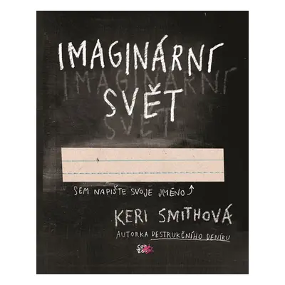 Imaginární svět - Keri Smithová