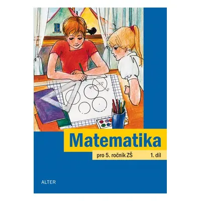 Matematika 5.r. 1.díl - Justová Jaroslava