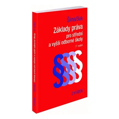 Základy práva pro střední a vyšší odborné školy 17. vydání - Alexander Šíma Milan Suk