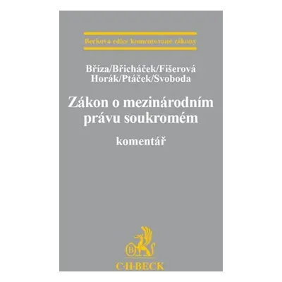 Zákon o mezinárodním právu soukromém. Komentář - Bříza, Břicháček, Fišerová a kol.